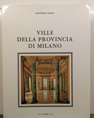 LIBRO "VILLE DELLA PROVINCIA DI MILANO" di Santino