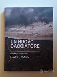 Libro "Un nuovo cacciatore" di E.Vignato