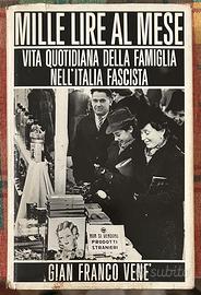 Mille lire al mese. Vita quotidiana della famiglia