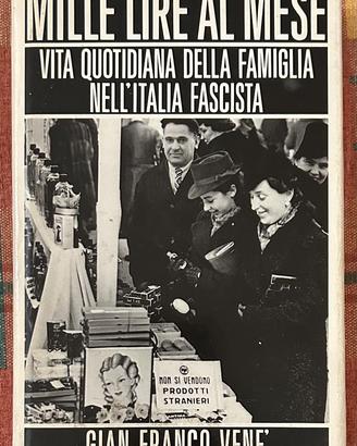 Mille lire al mese. Vita quotidiana della famiglia