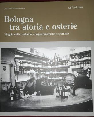 "bologna tra storia e osterie"- molinari pradelli