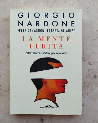 La mente ferita - Giorgio Nardone