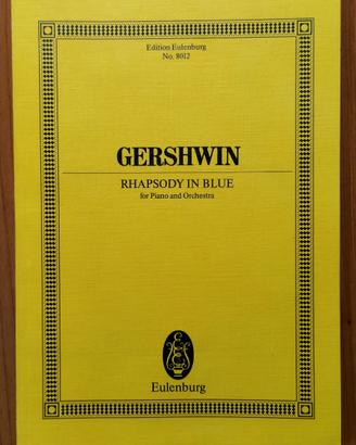 Gershwin - RHAPSODY IN BLUE - Ed. Eulenburg 8012