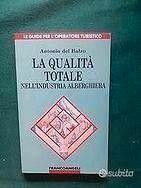 Manuale qualità totale nell'industria alberghiera