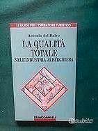 Manuale qualità totale nell'industria alberghiera