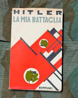 "La mia battaglia" Hitler - Ediz. Bompiani 1938
