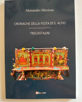 CRONACHE DELLA FESTA DI S. ALFIO — TRECASTAGNI 