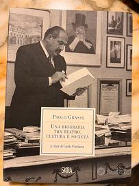 Paolo Grassi Una biografia tra teatro, cultura e s