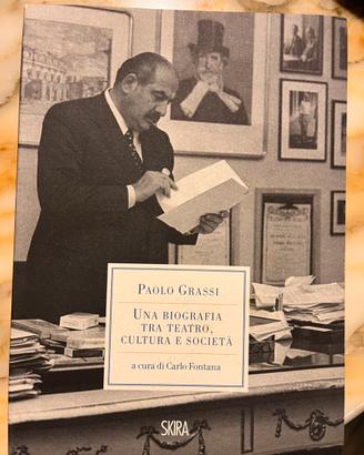 Paolo Grassi Una biografia tra teatro, cultura e s