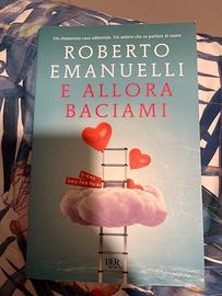 E allora baciami