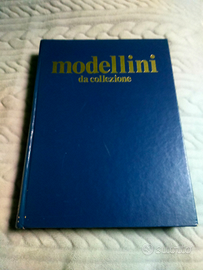 Libro Modellini da collezione