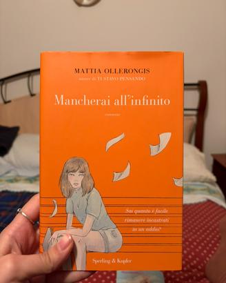 “Mancherai all’infinito” di Mattia Ollerongis