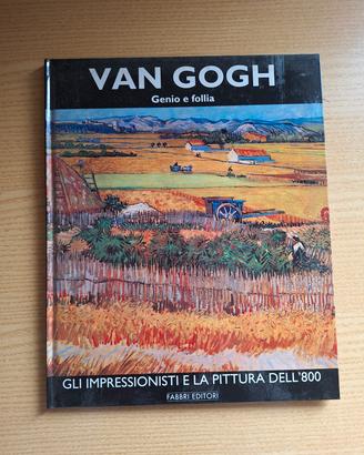 Libro Van Gogh Genio e follia - Fabbri Editori