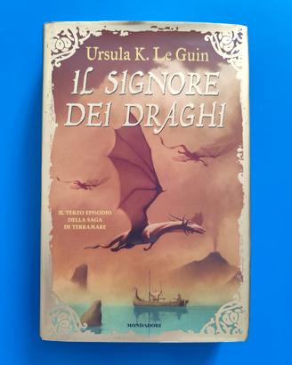 Il Signore dei Draghi Ursula K. Le Guin Mondadori