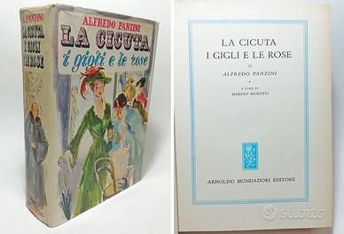 LA CICUTA, I GIGLI E LE ROSE  ALFREDO PANZINI 1950