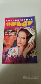 Libro "La Sabri Gamer" la mia vita come un gioco