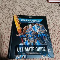 Warhammer 40,000 The Ultimate Guide