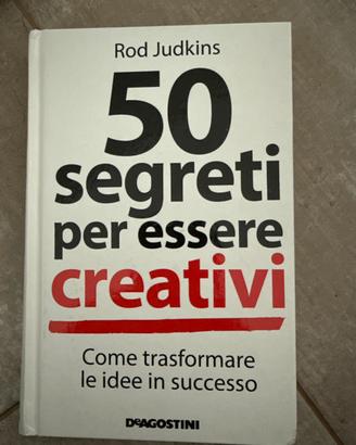 50 segreti per essere creativi