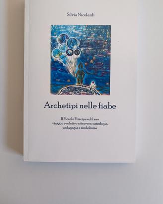 Archetipi nelle fiabe - Silvia Nicolardi 