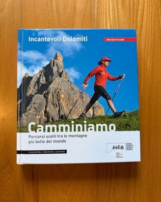 LIBRO INCANTEVOLI DOLOMITI - M. FERRETTI