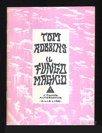 Tom Robbins - Il Fungo Magico (1993)