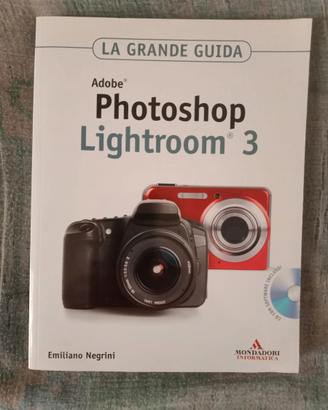 Photoshop lightroom/3 " la grande guida '