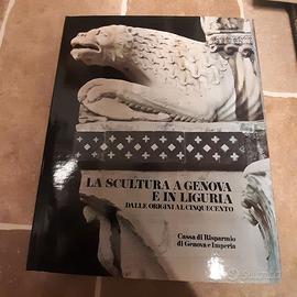 La Scultura a Genova dalle origini al 500 libro