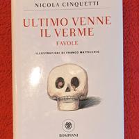 Ultimo venne il verme. Nicola Cinquetti