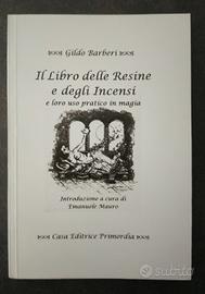 Il Libro delle Resine e degli Incensi - G. Barberi