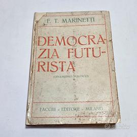 F.T. MARINETTI - Democrazia Futurista - 1919 1°Ed