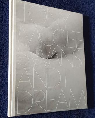 Tony McGee - Swans and 1 Dream "AUTOGRAFATO"