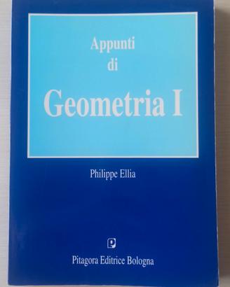 Appunti di Geometria I - Philippe Ellia