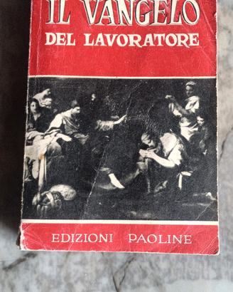 LIBRO VINTAGE " IL VANGELO DEL LAVORATORE" 1958