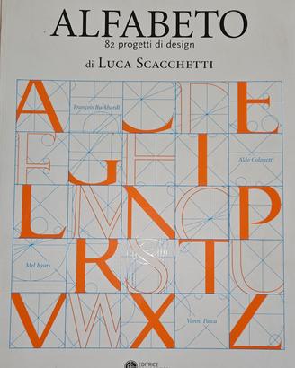 ALFABETO 82 Progetti di design di LUCA SCACCHETTI