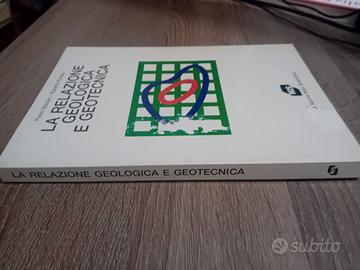 LA RELAZIONE GEOLOGIA E GEOTENICA