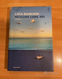 Nessuno come noi. Luca Bianchini. 1’Ed.2017 Mondad