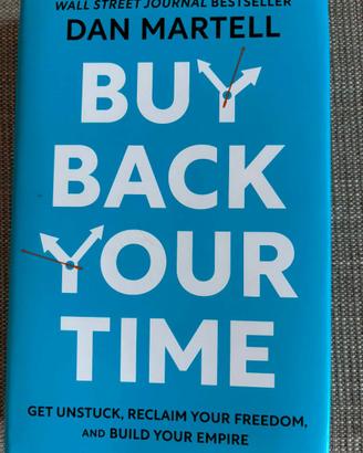 BUY BACK YOUR TIME: DAN MARTELL