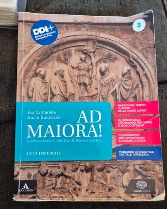 AD MAIORA! Letteratura e civilità di Roma antica