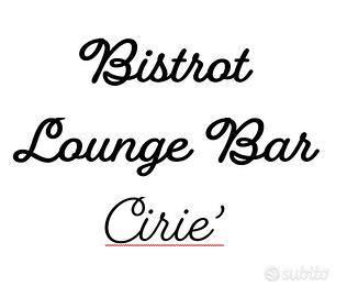 Bistrot - Lounge Bar in area pedonale a Cirie'