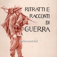Marpicati RITRATTI E RACCONTI DI GUERRA 1932