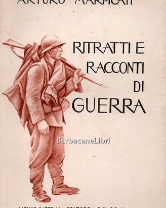 Marpicati RITRATTI E RACCONTI DI GUERRA 1932