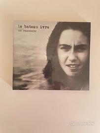 Le bateau ivre, un racconto – CD nuovo sigillato