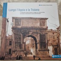 Via Appia e Traiana – fotografie storiche e studi 