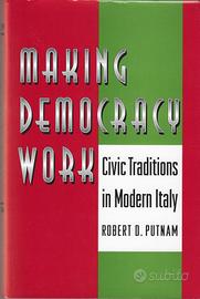 Making Democracy Work: Civic Traditions in Modern