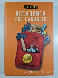 La mela marcia. Accademia per canaglie