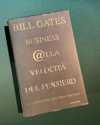Bill Gates Business alla velocità del pensiero