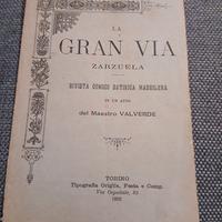 Raro Libretto Zarzuela "La Gran Via" -Torino 1892