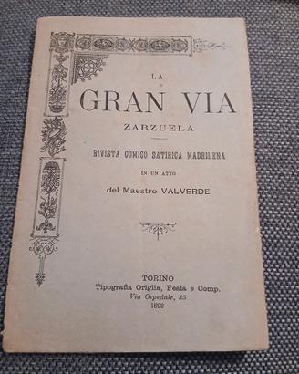 Raro Libretto Zarzuela "La Gran Via" -Torino 1892
