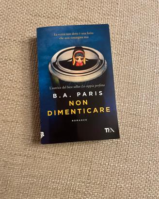“Non dimenticare “ - B.A. Paris