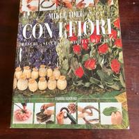 Libro Mille Idee con i fiori freschi, secchi…